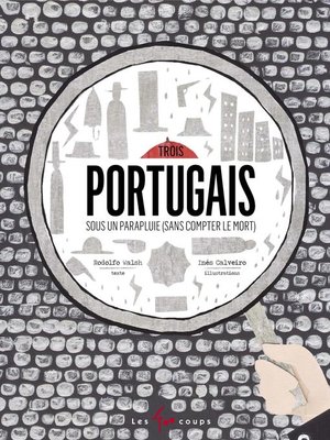 cover image of Trois Portugais sous un parapluie (sans compter le mort)